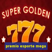 premio esporte mega